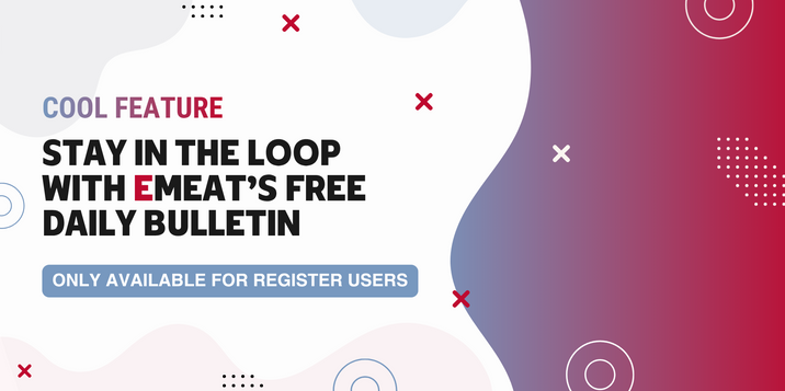 Stay in the Loop with EMEAT’s free Daily Bulletin