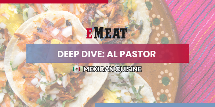 Deep Dive: Al Pastor